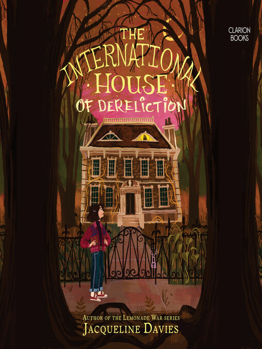 Title details for The International House of Dereliction by Jacqueline Davies - Available